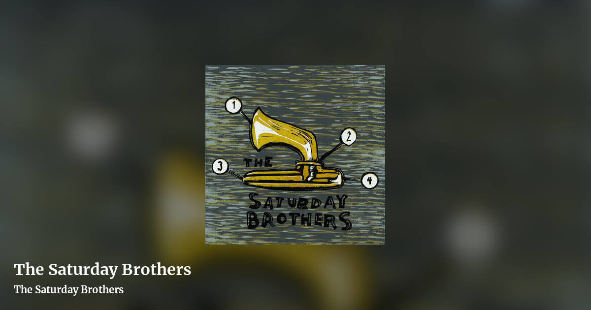 The Saturday Brothers by The Saturday Brothers, landscape clean share image