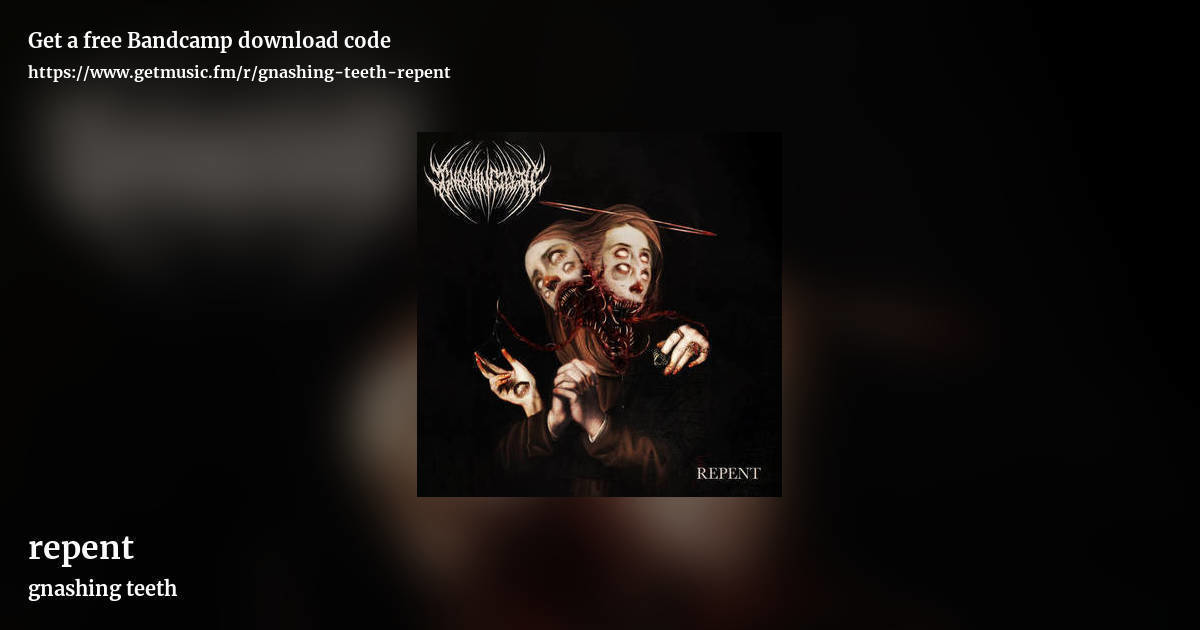 repent by gnashing teeth, landscape promo share image