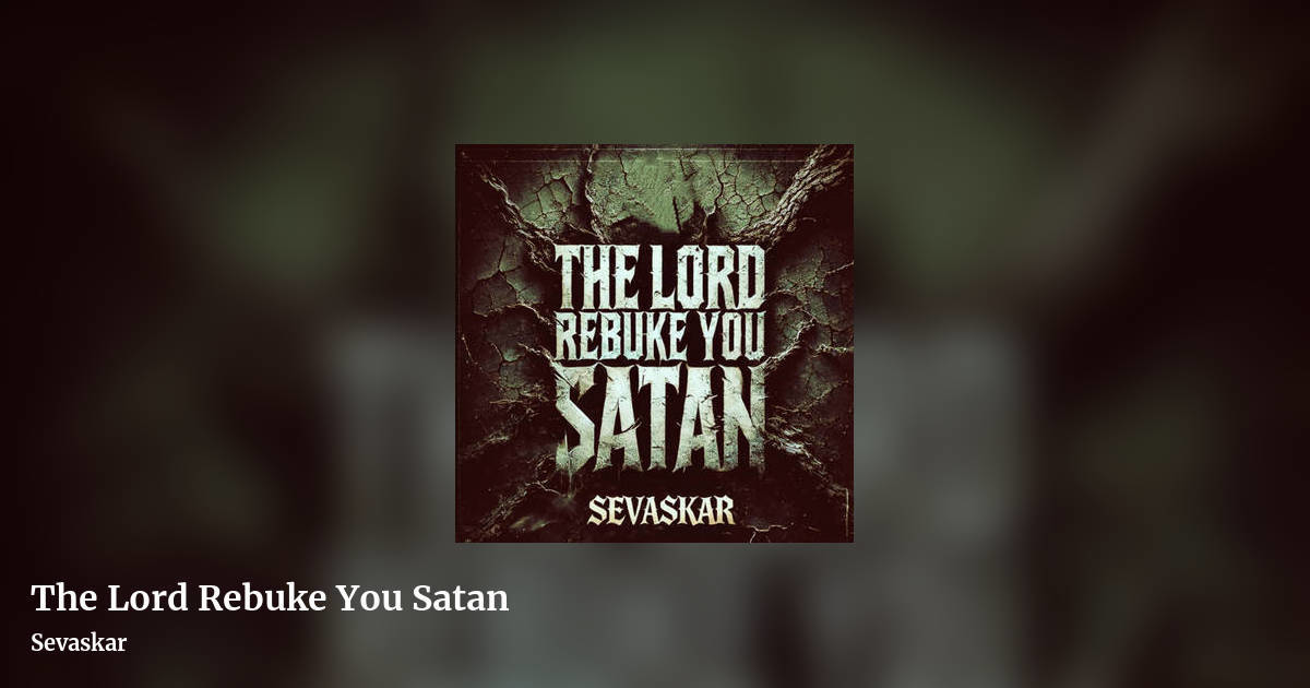 The Lord Rebuke You Satan by Sevaskar, landscape clean share image