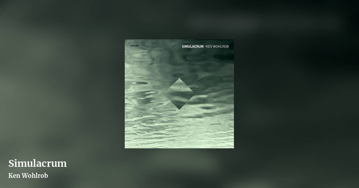 Simulacrum by Ken Wohlrob, landscape clean share image