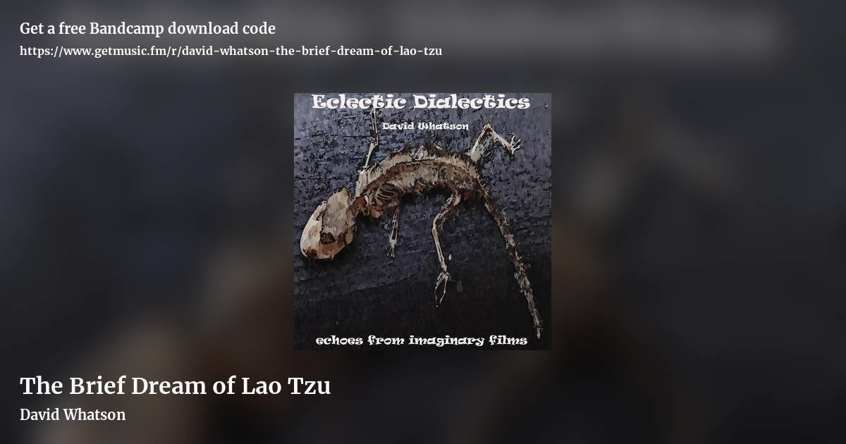The Brief Dream of Lao Tzu by David Whatson, landscape promo share image