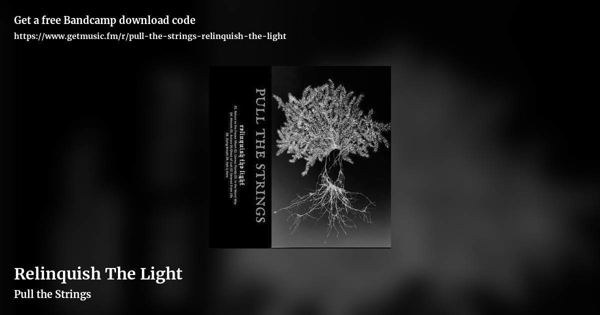 Relinquish The Light by Pull the Strings, landscape promo share image