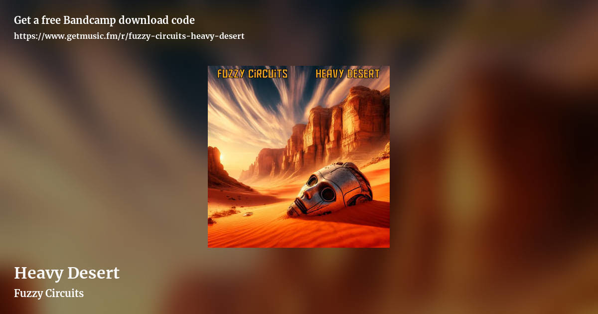 Heavy Desert by Fuzzy Circuits, landscape promo share image