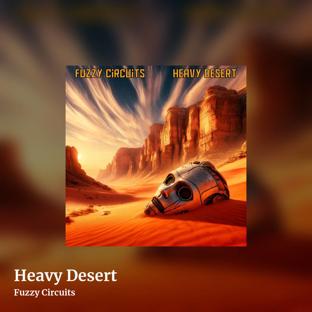 Heavy Desert by Fuzzy Circuits, square clean share image