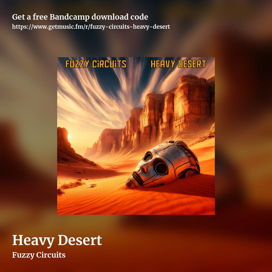 Heavy Desert by Fuzzy Circuits, square promo share image