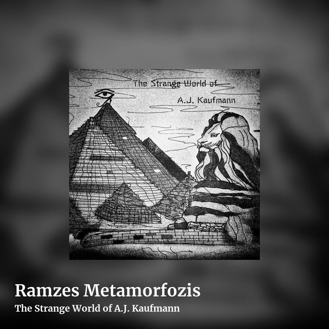 Ramzes Metamorfozis by The Strange World of A.J. Kaufmann, square clean share image