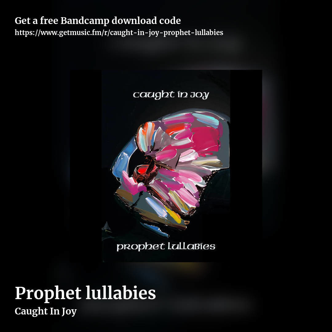Prophet lullabies by Caught In Joy, square promo share image