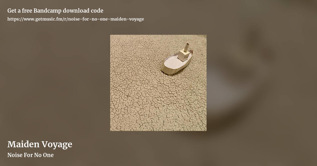 Maiden Voyage by Noise For No One, landscape promo share image