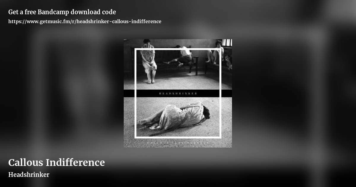 Callous Indifference by Headshrinker, landscape promo share image