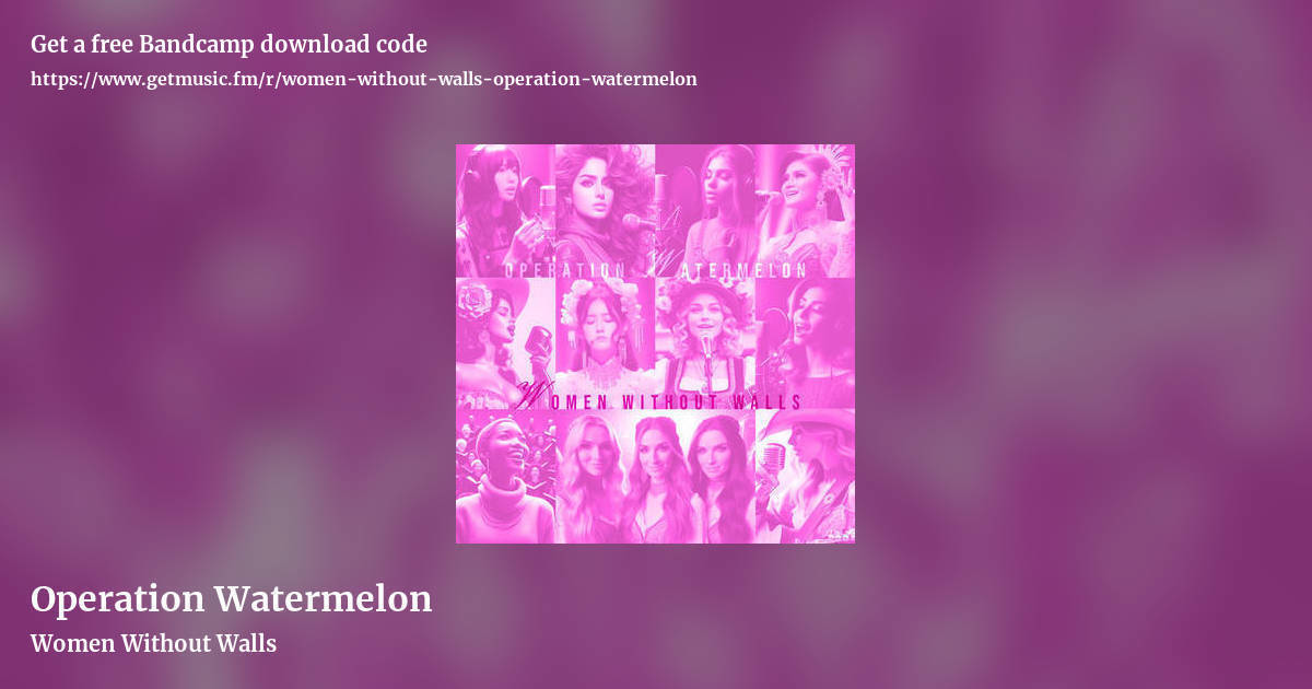 Operation Watermelon by Women Without Walls, landscape promo share image