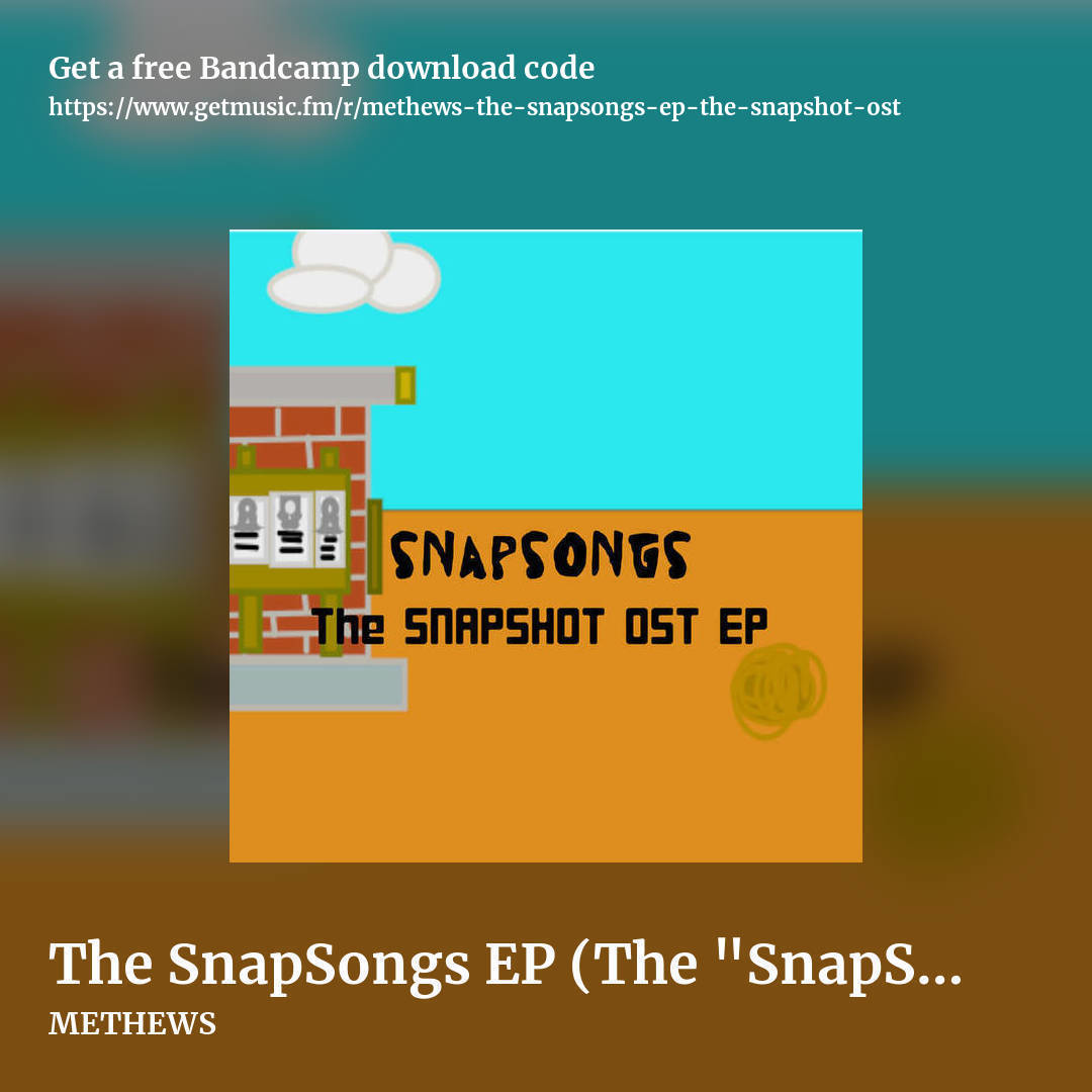The SnapSongs EP (The "SnapShot" OST) by METHEWS, square promo share image