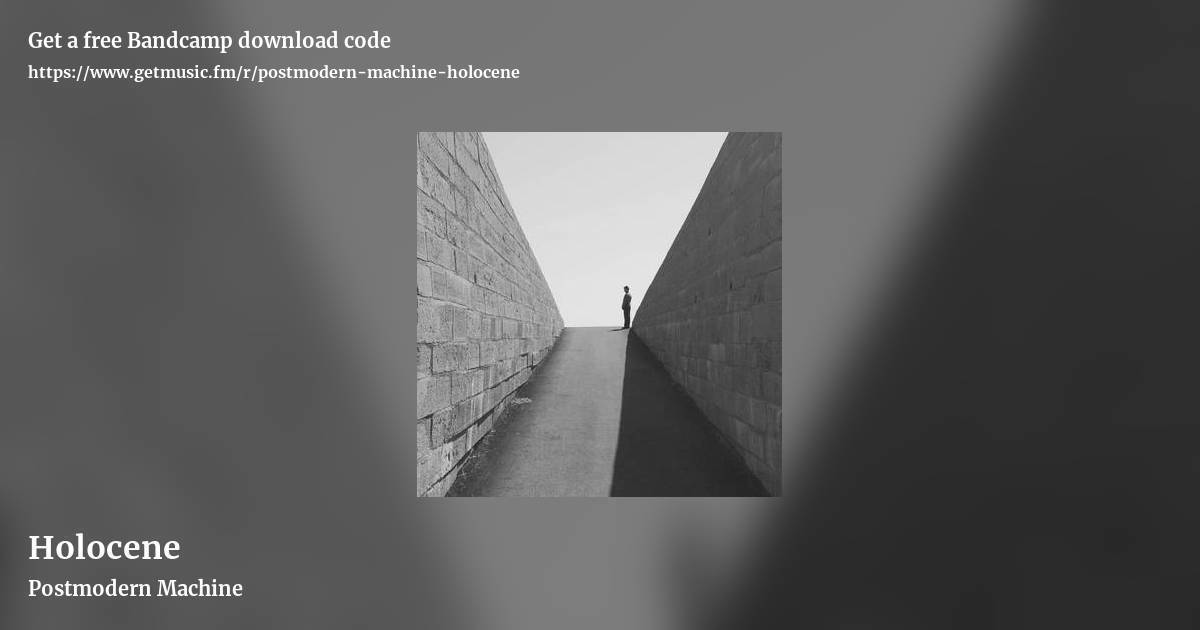 Holocene by Postmodern Machine, landscape promo share image