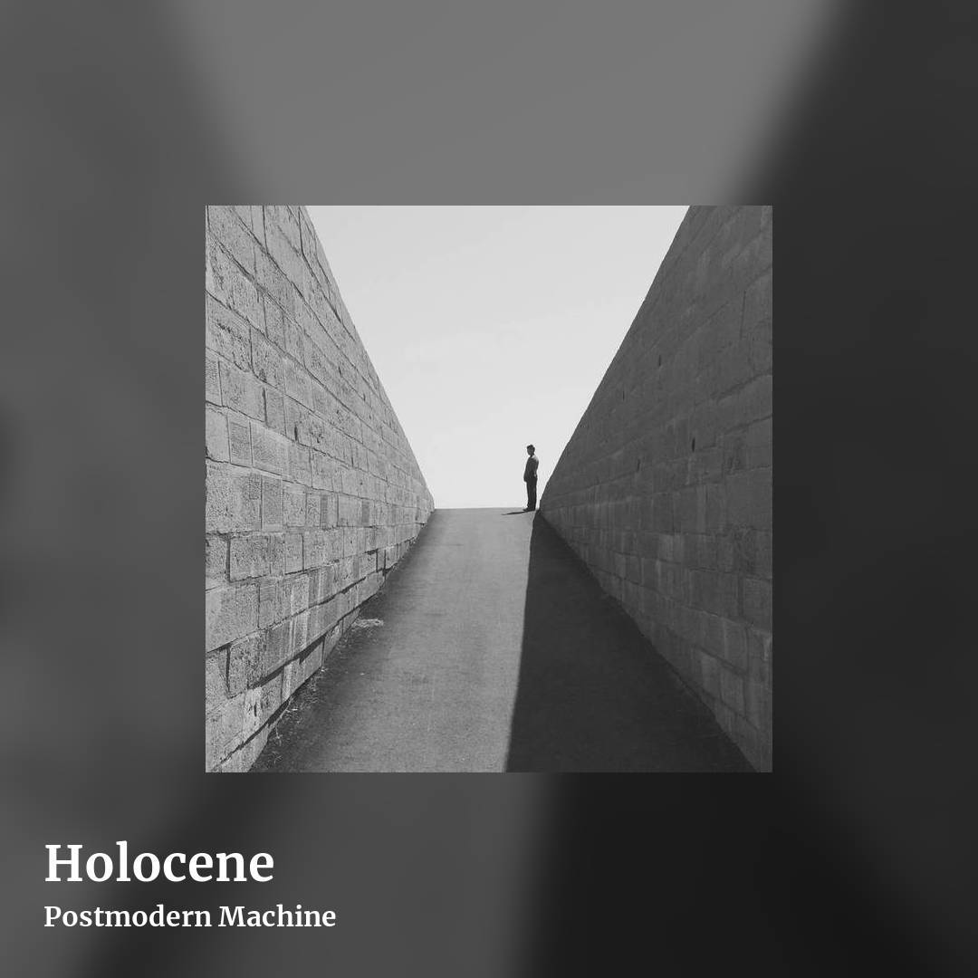 Holocene by Postmodern Machine, square clean share image