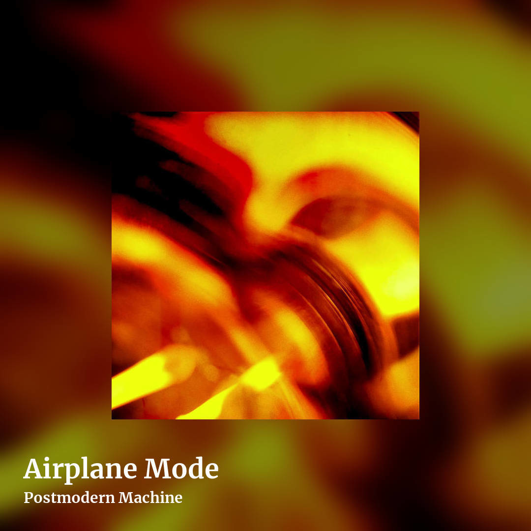 Airplane Mode by Postmodern Machine, square clean share image