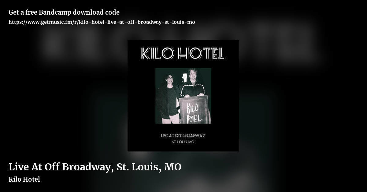 Live At Off Broadway, St. Louis, MO by Kilo Hotel, landscape promo share image
