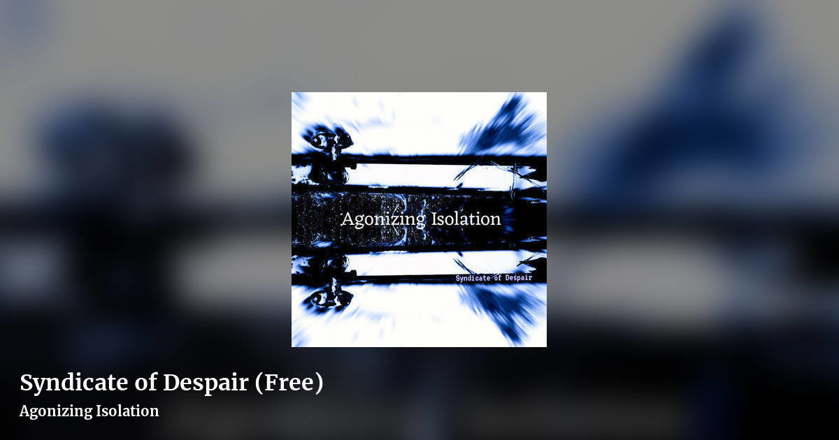 Syndicate of Despair (Free) by Agonizing Isolation, landscape clean share image