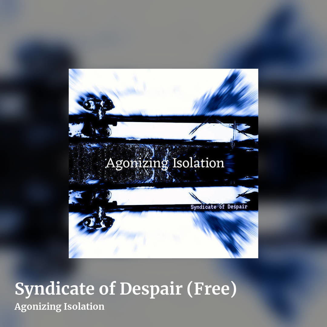 Syndicate of Despair (Free) by Agonizing Isolation, square clean share image
