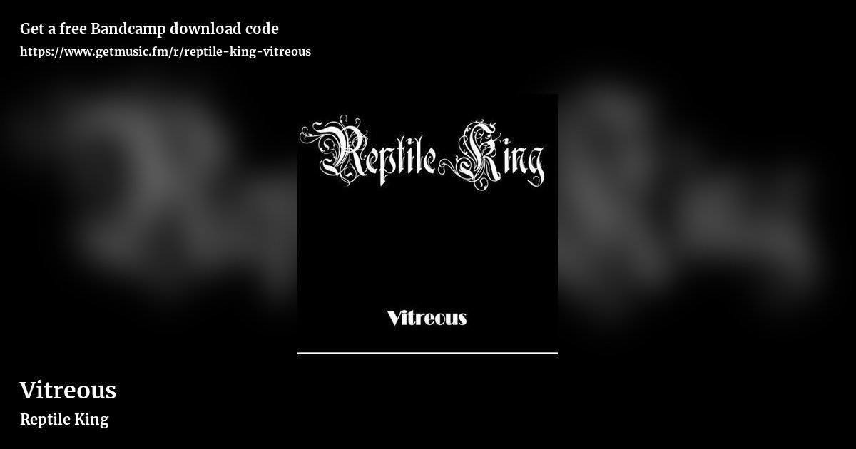 Vitreous by Reptile King, landscape promo share image