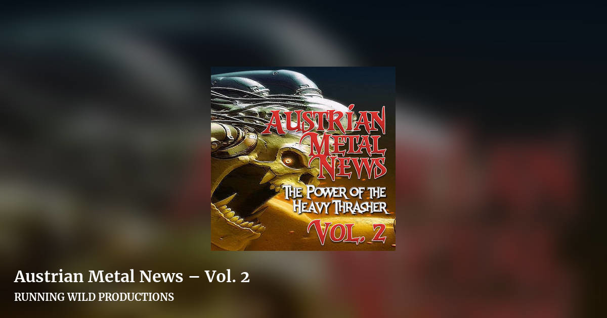 Austrian Metal News – Vol. 2 by RUNNING WILD PRODUCTIONS , landscape clean share image