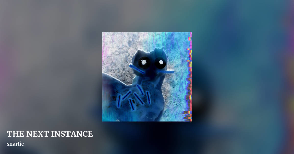 THE NEXT INSTANCE by snartic, landscape clean share image