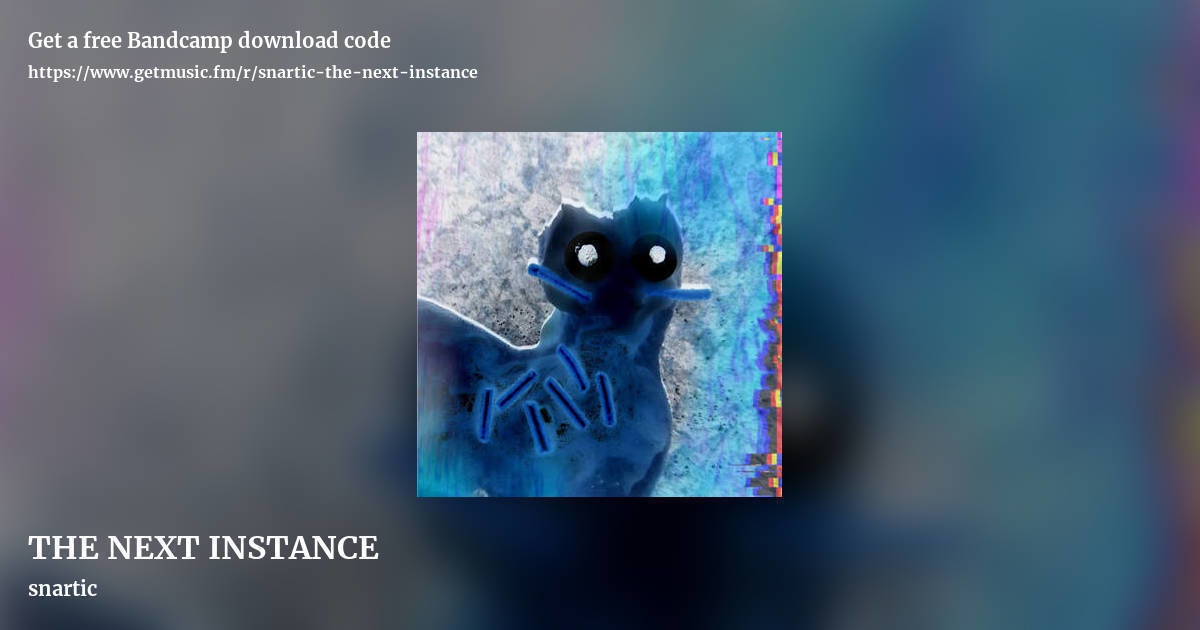 THE NEXT INSTANCE by snartic, landscape promo share image