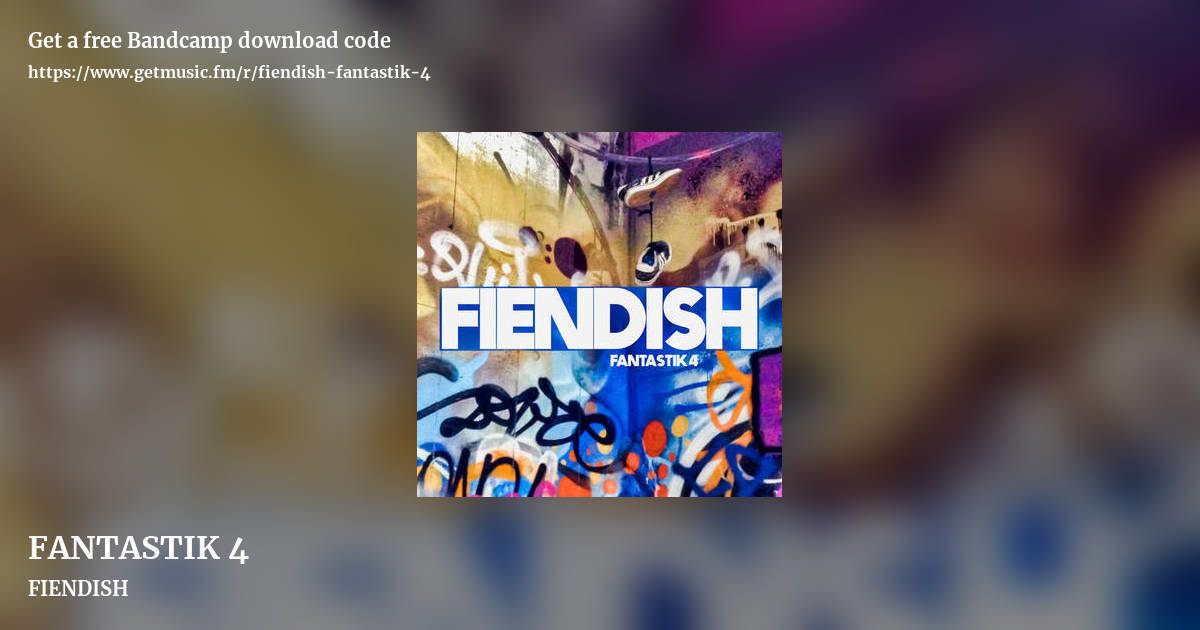 FANTASTIK 4 by FIENDISH, landscape promo share image