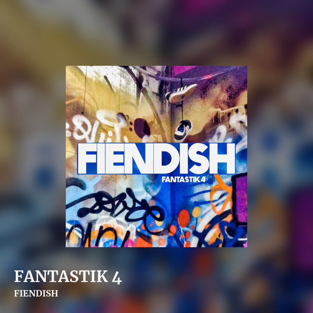 FANTASTIK 4 by FIENDISH, square clean share image