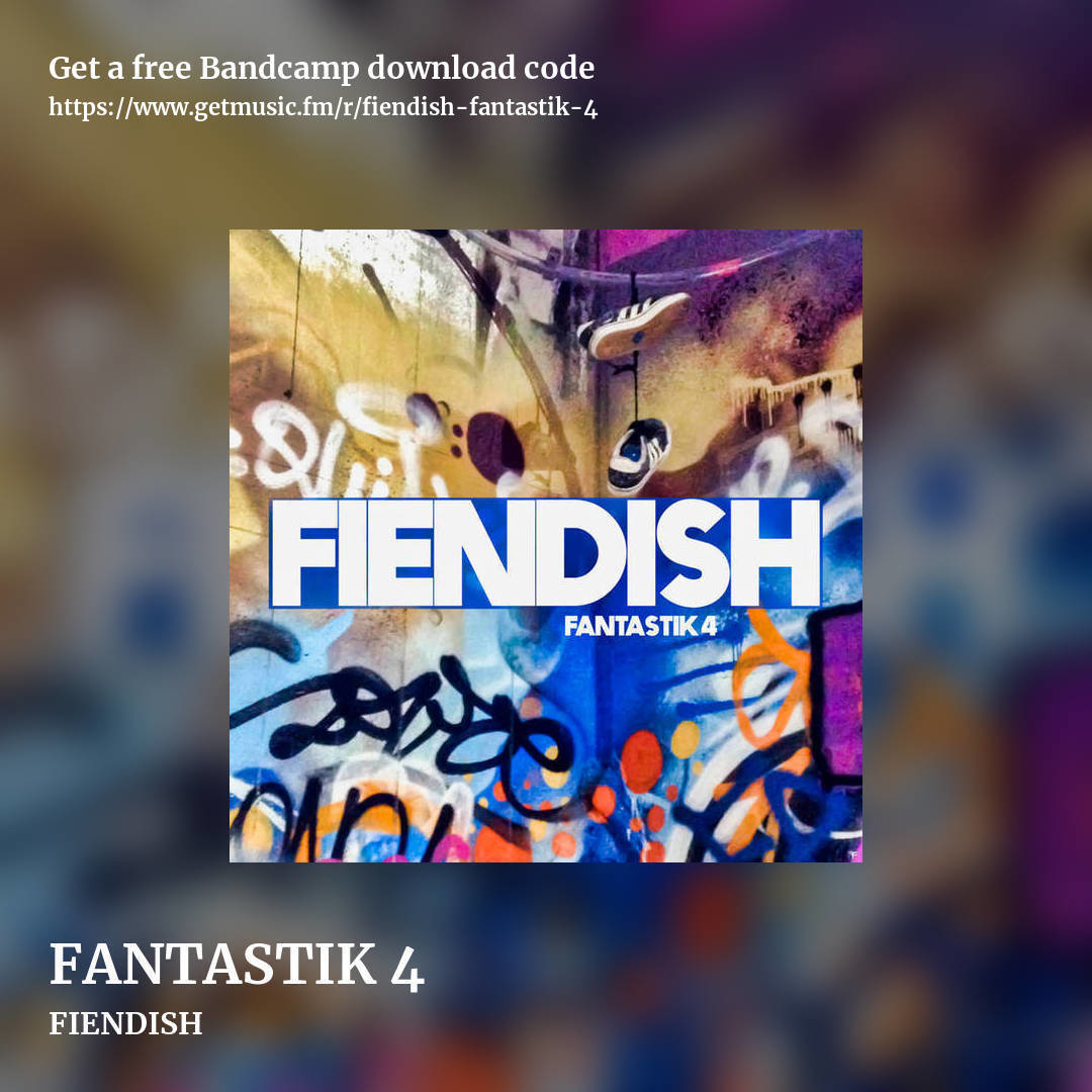 FANTASTIK 4 by FIENDISH, square promo share image