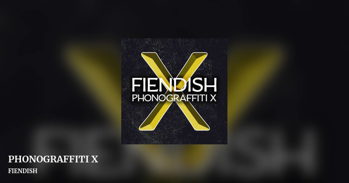 PHONOGRAFFITI X by FIENDISH, landscape clean share image