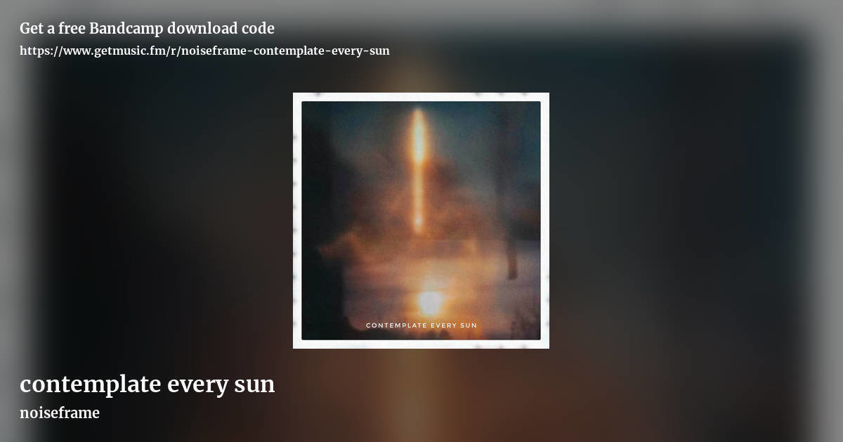 contemplate every sun by noiseframe, landscape promo share image