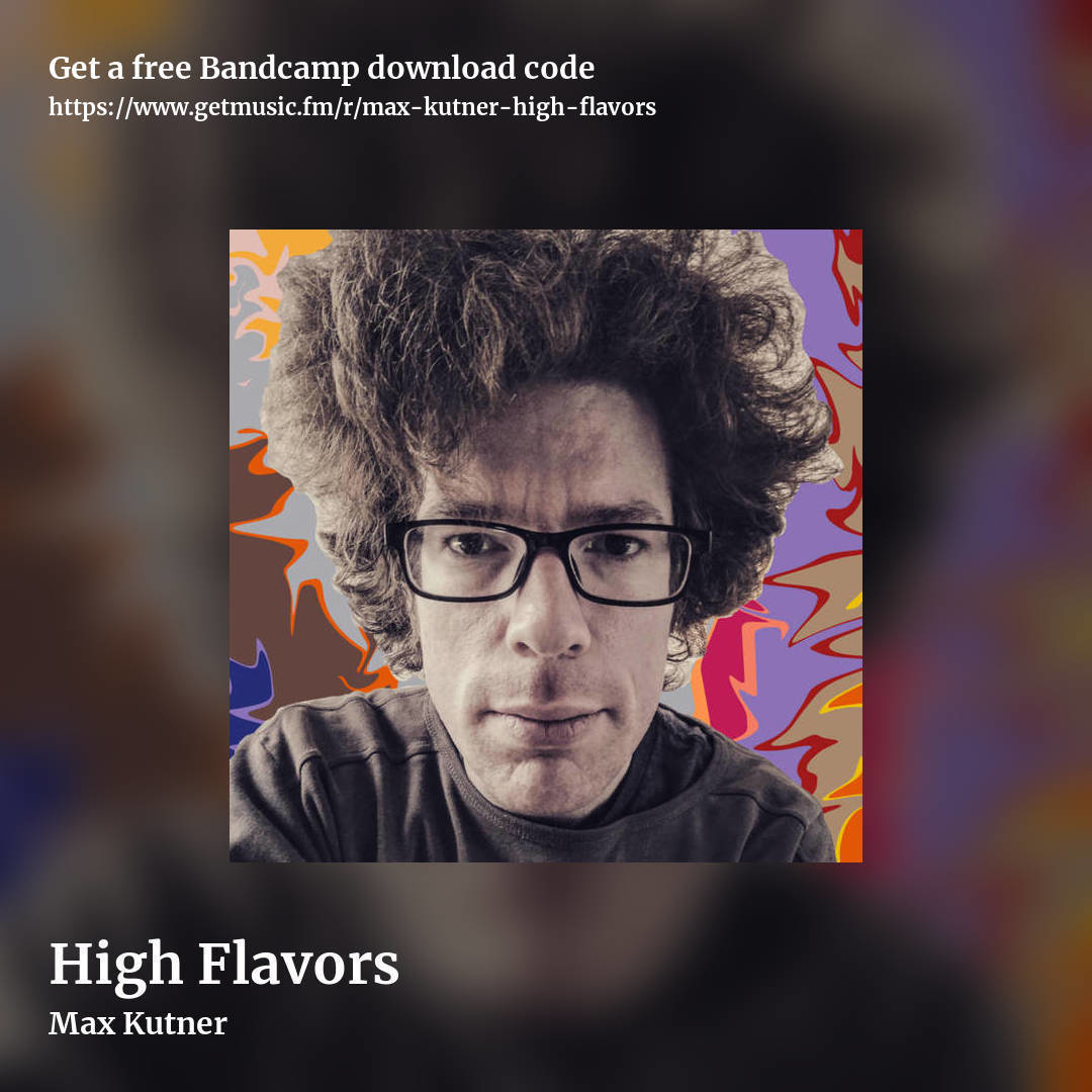 High Flavors by Max Kutner, square promo share image