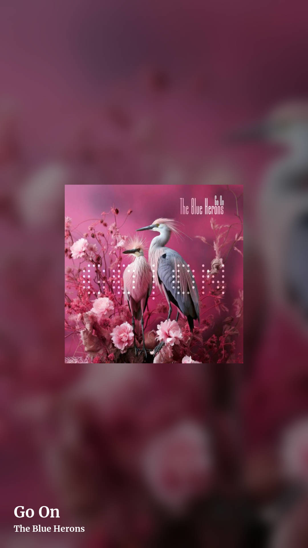 Go On by The Blue Herons , story clean share image