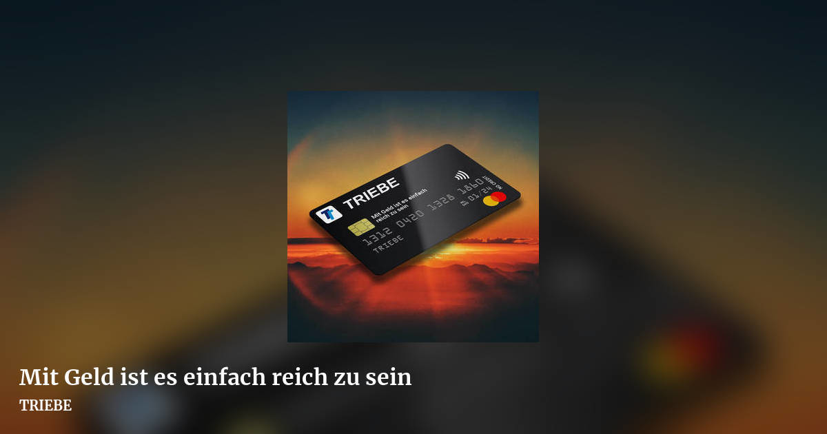 Mit Geld ist es einfach reich zu sein by TRIEBE, landscape clean share image