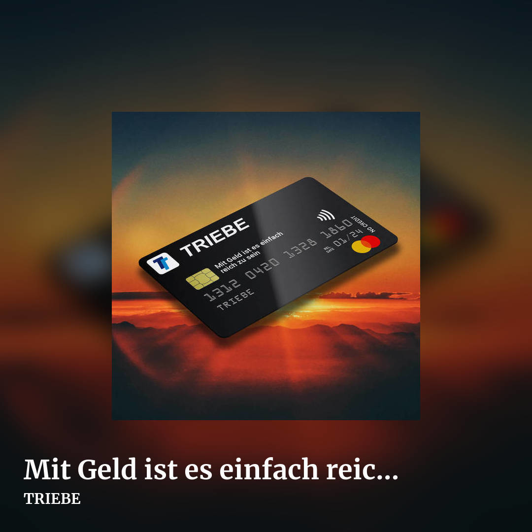 Mit Geld ist es einfach reich zu sein by TRIEBE, square clean share image