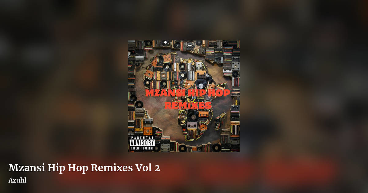 Mzansi Hip Hop Remixes Vol 2 by Azuhl, landscape clean share image