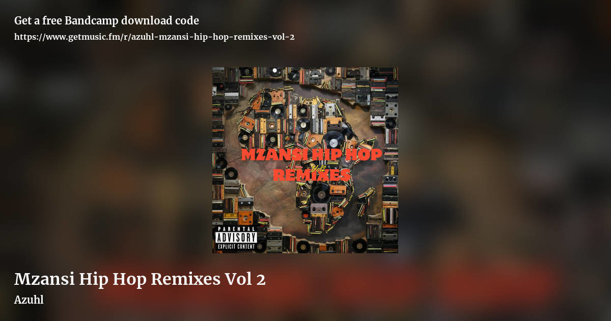 Mzansi Hip Hop Remixes Vol 2 by Azuhl, landscape promo share image
