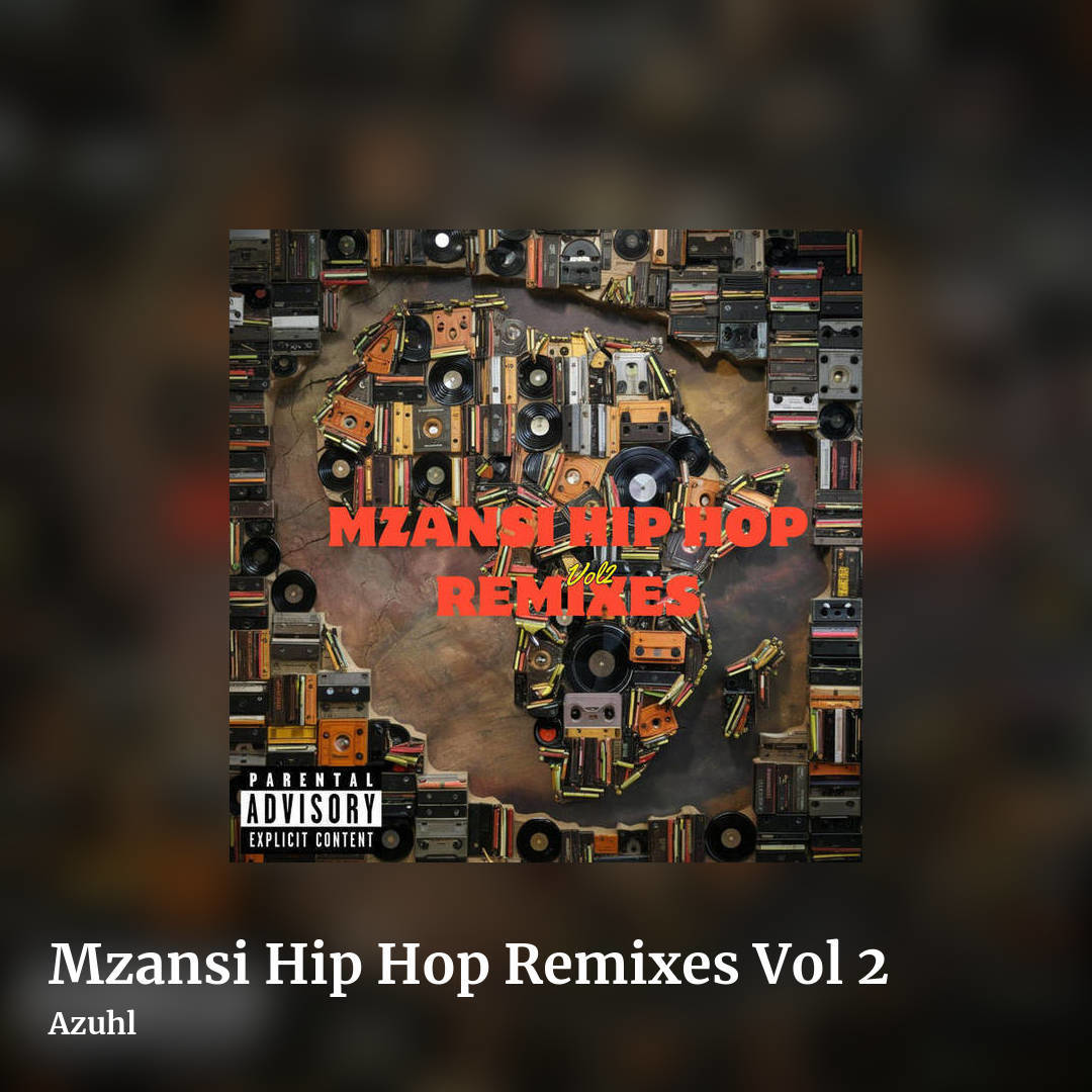 Mzansi Hip Hop Remixes Vol 2 by Azuhl, square clean share image