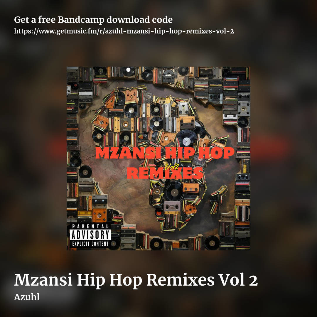 Mzansi Hip Hop Remixes Vol 2 by Azuhl, square promo share image