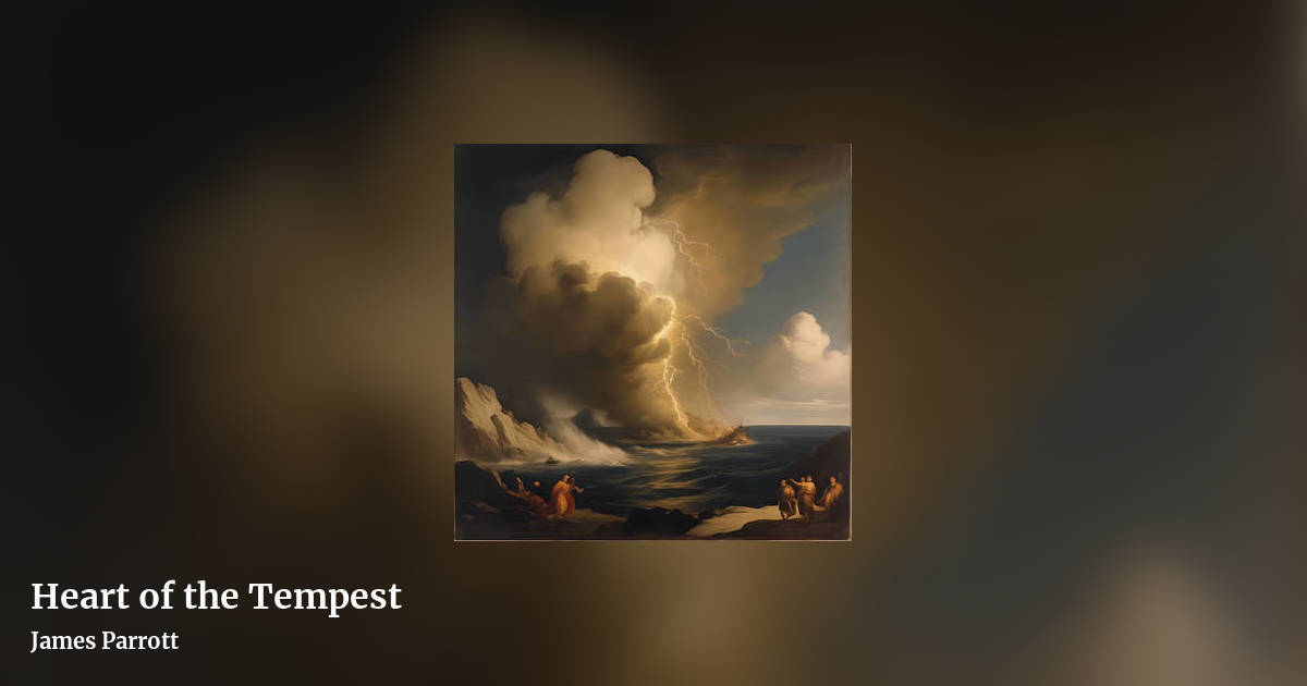 Heart of the Tempest by James Parrott, landscape clean share image