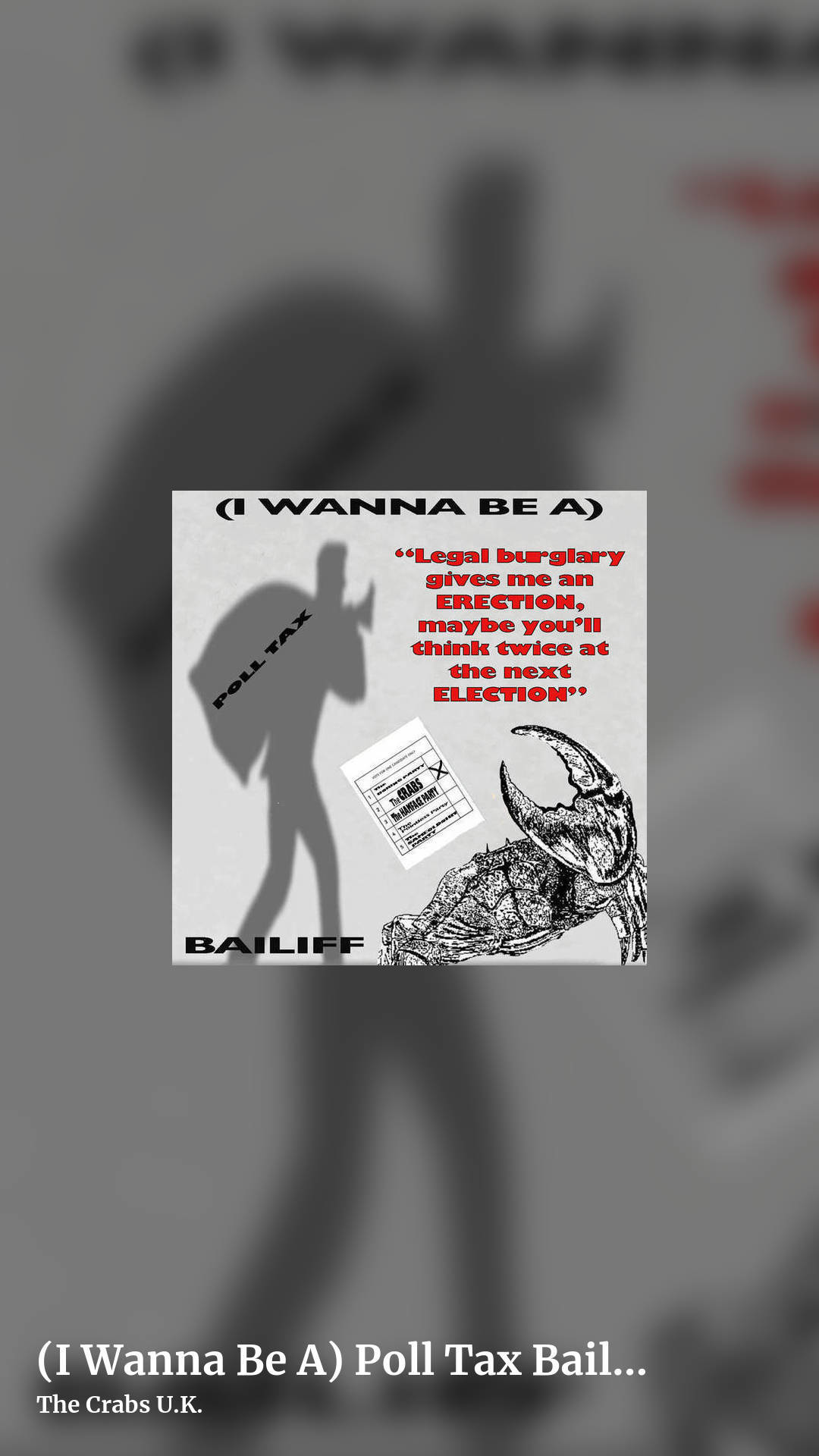 (I Wanna Be A) Poll Tax Bailiff (live) - Election Remix by The Crabs U.K., story clean share image