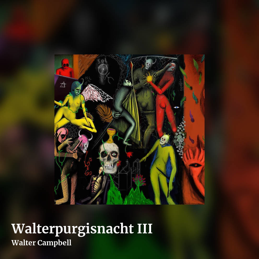 Walterpurgisnacht III by Walter Campbell, square clean share image