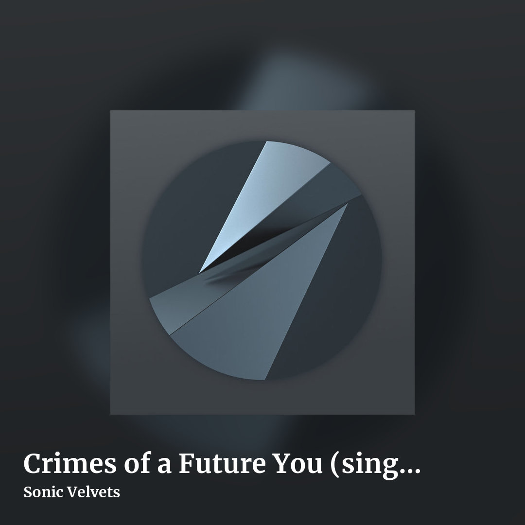 Crimes of a Future You (single) by Sonic Velvets, square clean share image