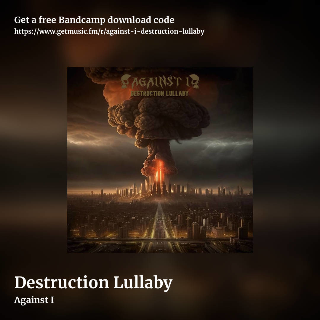 Destruction Lullaby by Against I, square promo share image