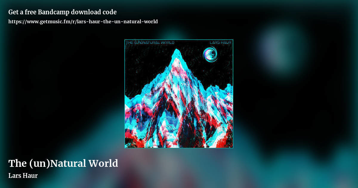The (un​)​Natural World by Lars Haur, landscape promo share image