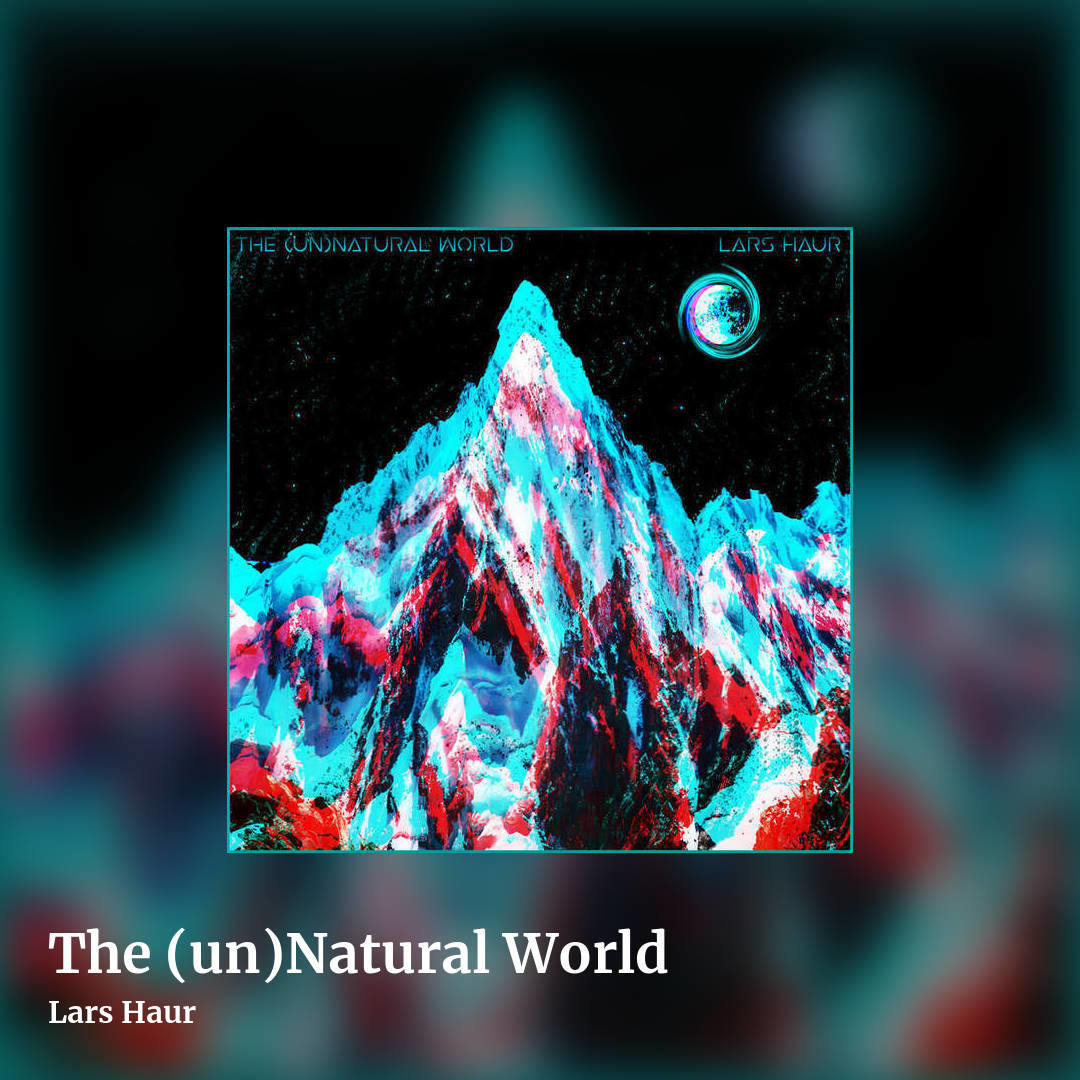 The (un​)​Natural World by Lars Haur, square clean share image