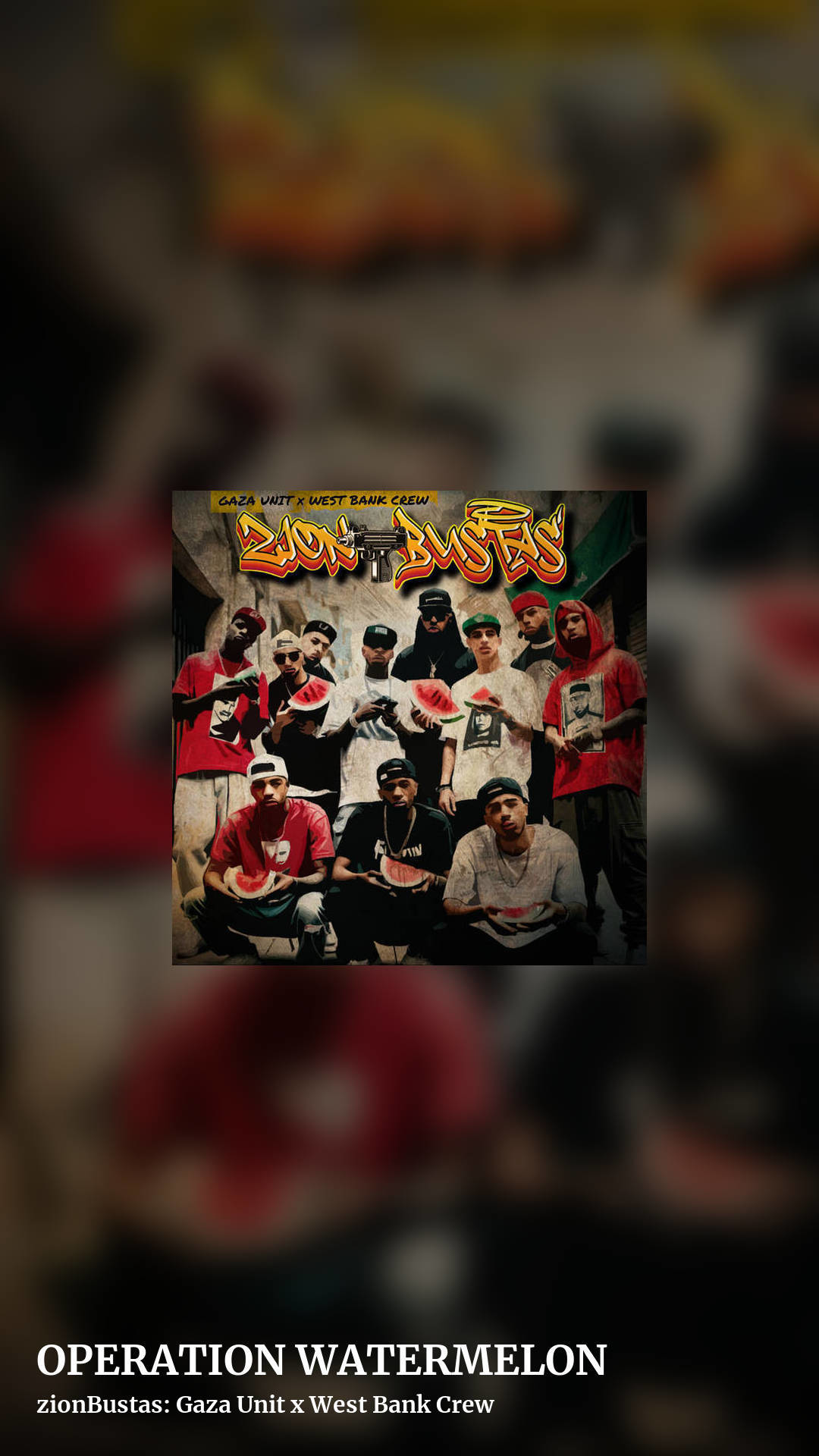 OPERATION WATERMELON by zionBustas: Gaza Unit x West Bank Crew, story clean share image