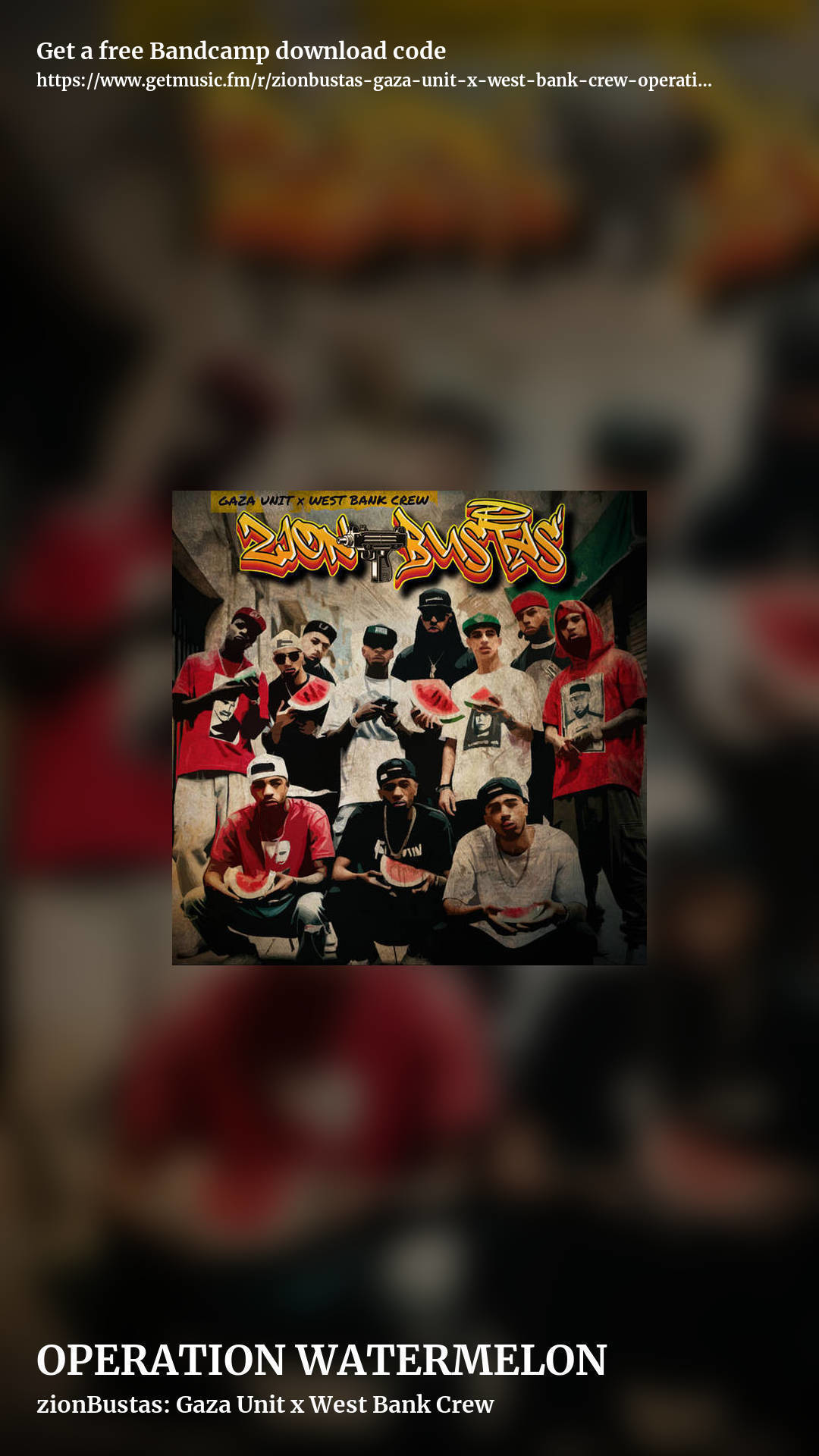 OPERATION WATERMELON by zionBustas: Gaza Unit x West Bank Crew, story promo share image