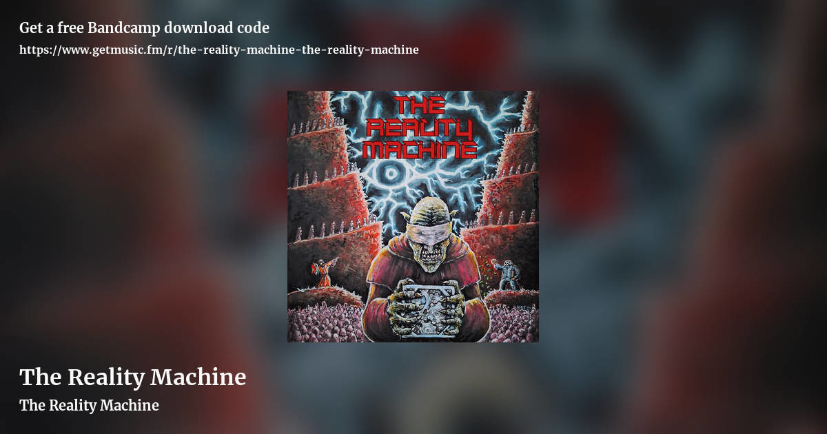 The Reality Machine by The Reality Machine, landscape promo share image
