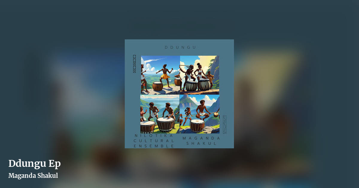 Ddungu Ep by Maganda Shakul, landscape clean share image