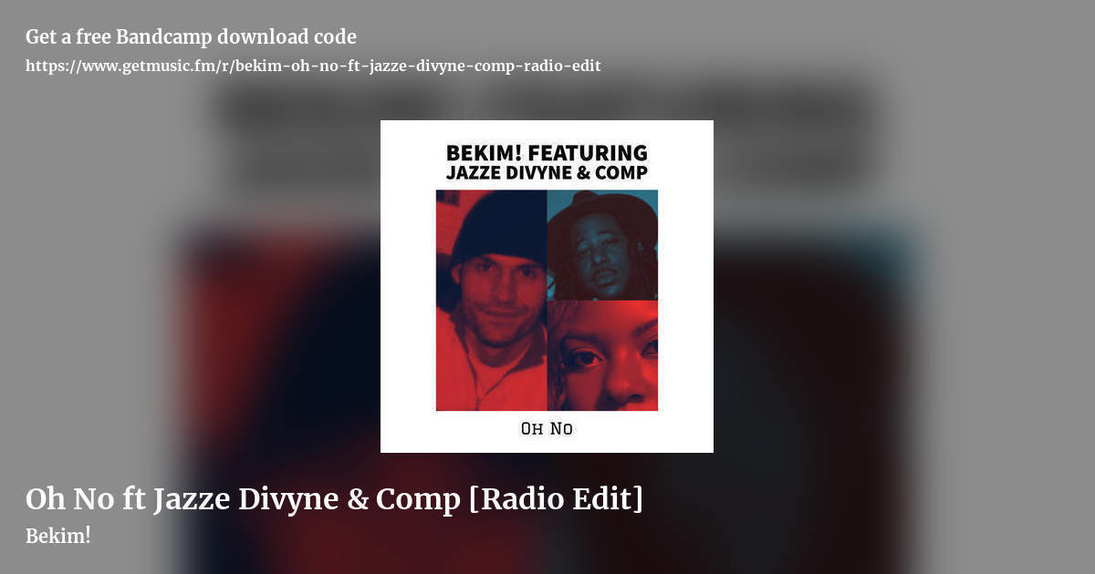 Oh No ft Jazze Divyne & Comp [Radio Edit] by Bekim!, landscape promo share image